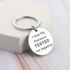 Porte-clé en acier inoxydable "I had my patience tested, I'm negative